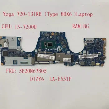 DIZY6 LA-E551P už Ideapad Yoga 720-13IKB (Tipo 80X6) Nešiojamas kompiuteris motininė Plokštė PROCESORIUS:I5-7200U RAM: 8G FRU:5B20N67805