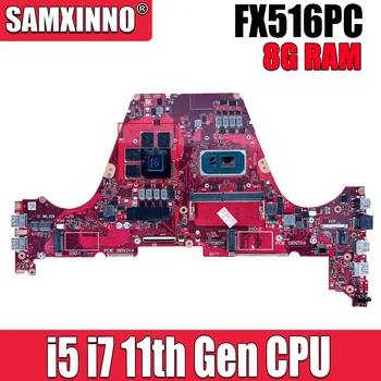 FX516PC Mainboard ASUS Dangaus ChoiceAir TUF FX516PC FX516PE FX516P FX516 Nešiojamas Plokštė I5 I7 11 Gen 8GB-RAM RTX3050