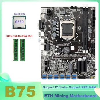 HOT-B75 ETH Kasybos Plokštė 12XPCIE Į USB Su G530 CPU+2XDDR3 4GB 1333Mhz RAM Atminties B75 USB BTC Miner Plokštė