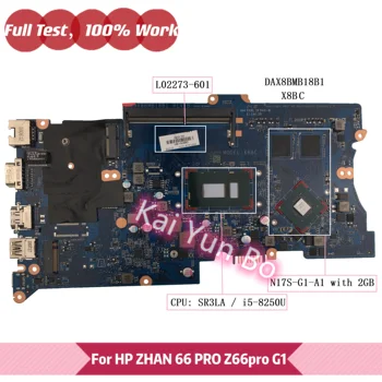 L02273-601 DAX8BMB18B1 HP ZHAN 66 PRO G1 zhan66 pro g1 Nešiojamas Plokštė L02273-001 Su I5-8250U CPU N17S-G1-A1 2GB GPU