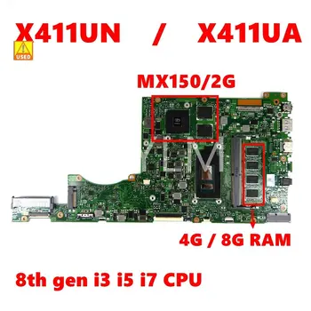 Naudoti X411UN 4G/8G RAM, i3/i5/i7CPU MX150/2G Plokštę Už Asus X411 X411U X411UNV X411UQ X411UA S4200U S4200 Nešiojamas Plokštė