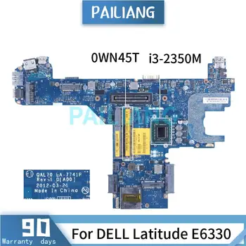 Už DELL Latitude E6330 i3-2350M Nešiojamas Plokštė 0WN45T LA-7741P SLJ8A DDR3 Sąsiuvinis Mainboard